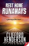 Rest Home Runaways - Clifford Henderson