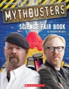 Mythbusters Science Fair Book - Samantha Margles