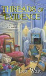 Threads of Evidence (Mainely Needlepoint series Book 2) - Lea Wait