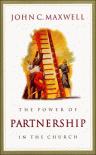 Power Of Partnership In The Church - John C. Maxwell