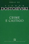 Crime e Castigo - Fyodor Dostoyevsky, Nina Guerra, Filipe Guerra