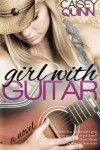 Girl with Guitar - Caisey Quinn