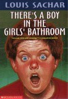 There's a Boy in the Girls' Bathroom - Louis Sachar