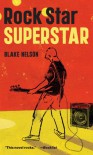 Rock Star Superstar - Blake Nelson