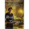 Bridge of Dreams (Ephemera, #3) - Anne Bishop