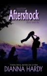 Aftershock: an Eye of the Storm Companion Novel (Blood Never Lies) - Dianna Hardy