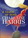 A Touch of Dead - Charlaine Harris