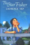 The Star Fisher - Laurence Yep