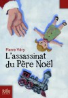 L'assassinat du Père Noël - Pierre Véry