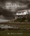Abasteron House - Paula Cappa