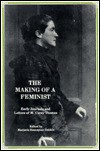The Making of a Feminist: Early Journals and Letters of M. Carey Thomas - Martha Carey Thomas, Marjorie H. Dobkin