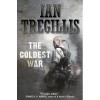 The Coldest War (The Milkweed Triptych, #2) - Ian Tregillis