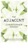 The Adjacent - Christopher Priest