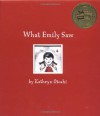 What Emily Saw - Kathryn Otoshi