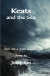 Keats and the Sea - Joseph Hart
