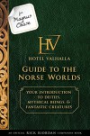 For Magnus Chase: Hotel Valhalla, Guide to the Norse Worlds - Rick Riordan