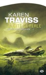 La Cité de Perle - Karen Traviss, Cédric Perdereau