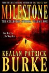 Milestone: The Collected Stories - Kealan Patrick Burke