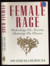 Female Rage: Unlocking Its Secrets, Claiming Its Power - Mary,  Ph.D. Valentis;Anne,  Ph.D. Devane