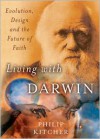Living with Darwin: Evolution, Design, and the Future of Faith - 