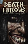 Death Follows - A.C. Zamudio, Cullen Bunn