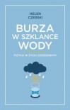 Burza w szklance wody. - Helen Czerski