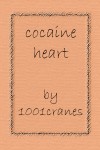 cocaine heart - 1001cranes