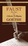 Faust: First Part - Johann Wolfgang von Goethe