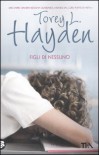 Figli di nessuno - Torey L. Hayden