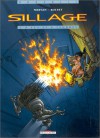 Sillage, tome 1 : A feu et à cendres - 