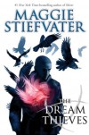 The Dream Thieves (The Raven Cycle #2) - Maggie Stiefvater