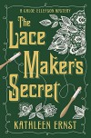The Lacemaker's Secret (A Chloe Ellefson Mystery) - Kathleen Ernst