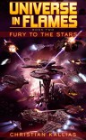 Fury to the Stars (Universe in Flames Book 2) - Christian Kallias