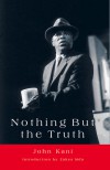 Nothing but the Truth - John Kani, Zakes Mda