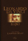 Bajki - Leopold Staff, Leonardo da Vinci