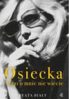 Osiecka. Tego o mnie nie wiecie - Beata Biały