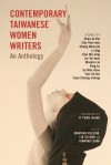 Contemporary Taiwanese Women Writers: An Anthology - Jonathan Stalling, Tai-man Lin, Yanwing Leung
