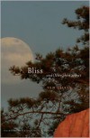 Bliss and Other Short Stories - Ted Gilley