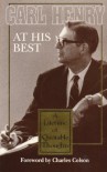 Carl Henry at His Best: A Lifetime of Quotable Thoughts - Carl F.H. Henry