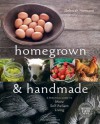 Homegrown and Handmade: A Practical Guide to More Self-Reliant Living - Deborah Niemann