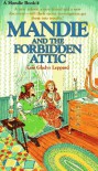 Mandie and the Forbidden Attic - Lois Gladys Leppard