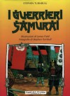 I guerrieri samurai - Stephen Turnbull, James Field