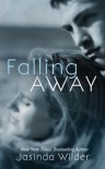 Falling Away - Jasinda Wilder