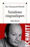 Variations Enigmatiques - Éric-Emmanuel Schmitt