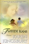 Tweede kans - Karen Kingsbury