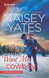 Want Me, Cowboy (Copper Ridge: Desire #5) - Maisey Yates