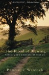 The Road of Blessing: Finding God's Direction for your Life - Penelope Wilcock