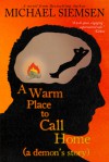 A Warm Place to Call Home - Michael Siemsen