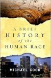 A Brief History of the Human Race - Michael Alan Cook