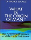 What is the Origin of Man? - Maurice Bucaille